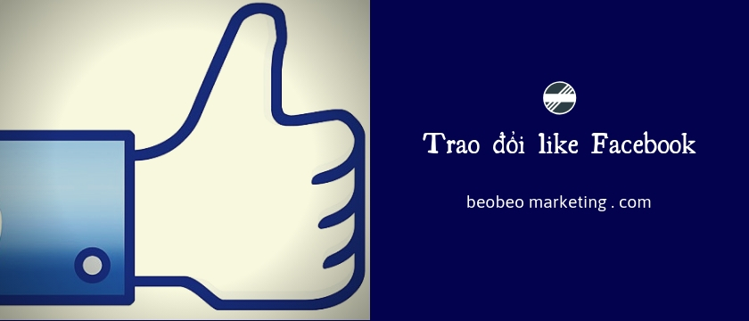 trao đổi like Facebook