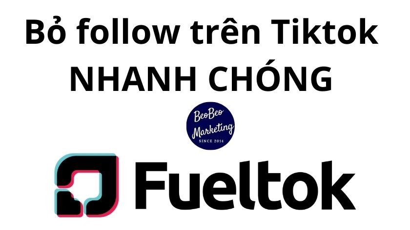 Fueltok Cách bỏ follow trên TikTok