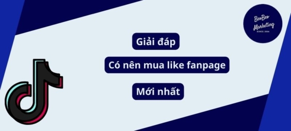 có nên mua like fanpage