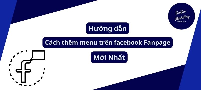 Cách thêm menu trên facebook fanpage